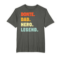 Donte Dad Hero Legend T-Shirt - Casual Everyday Wear for Adults - T-Shirt, Sweatshirt, Hoodie