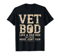 Vet Bod Like Dad Bob But More Join Pain T-Shirt - Trendy Graphic Men Women - T-Shirt, Sweatshirt, Hoodie