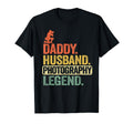 Daddy Husband Photography Legend T-Shirt - Fun Novelty Design for Adults - T-Shirt, Sweatshirt, Hoodie