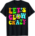 Let's Crazy Retro Birthday Party Glowing 80s 90s - Adult & Kids T-Shirts, Sweatshirts & Hoodies apparel design preview 1