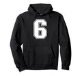 6 Number Six Team Sports Varsity Hoodie - Fun Novelty Design for Adults - T-Shirt, Sweatshirt, Hoodie