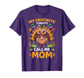 My Favorite Turkeys Call Me Mom Funny T-Shirt - Novelty Apparel Men Women - T-Shirt, Sweatshirt, Hoodie