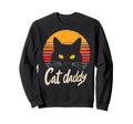 Cat Daddy Cats Sunglasses Cat Dad Sweatshirt - Novelty Apparel Men Women - T-Shirt, Sweatshirt, Hoodie