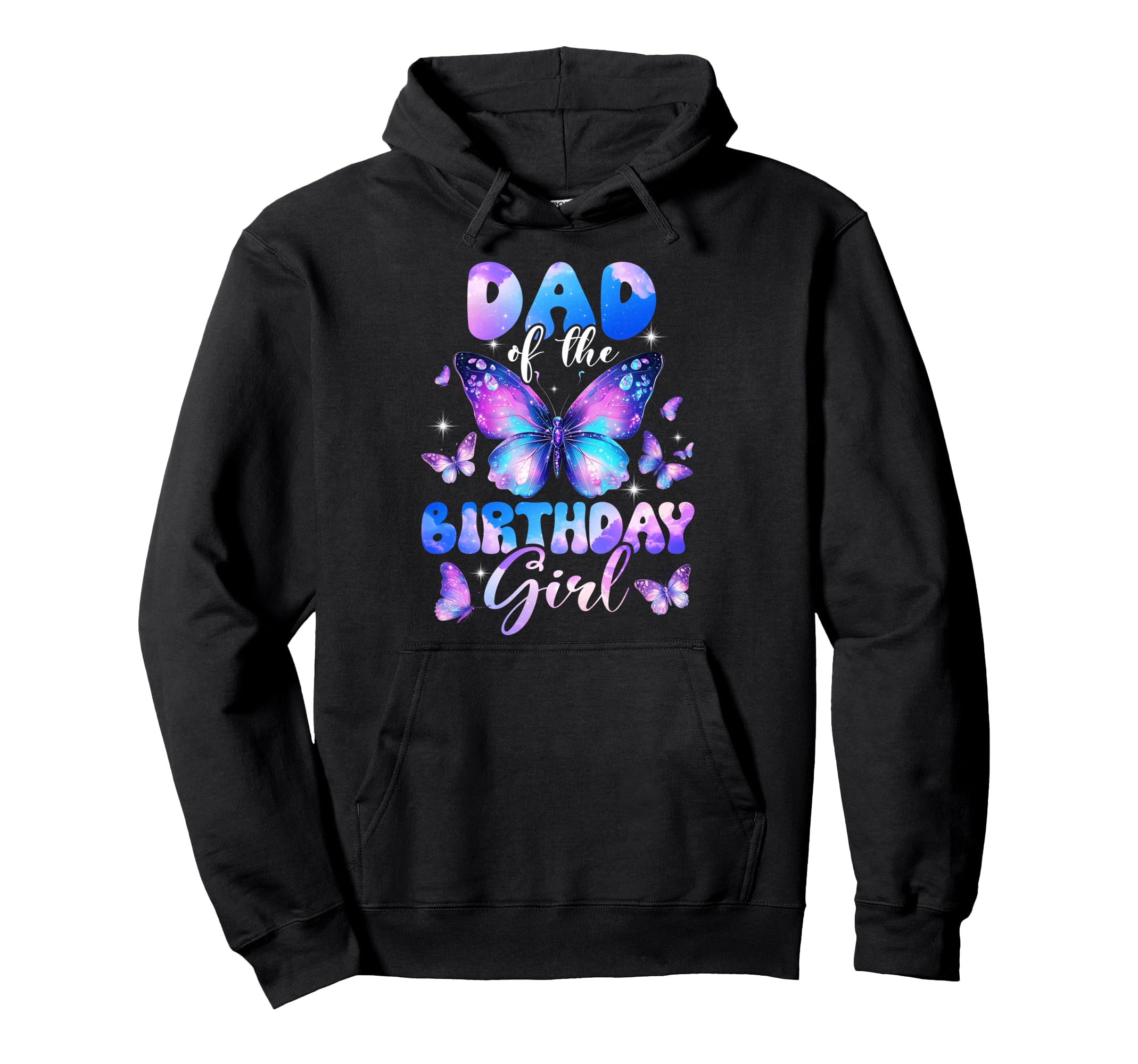 Dad Birthday Butterfly Family Hoodie - Fun Novelty Design for Adults - T-Shirt, Sweatshirt, Hoodie