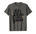 Let S Kick Some Grass Soccer Mom T-Shirt - Unique Graphic Men Women - T-Shirt, Sweatshirt, Hoodie