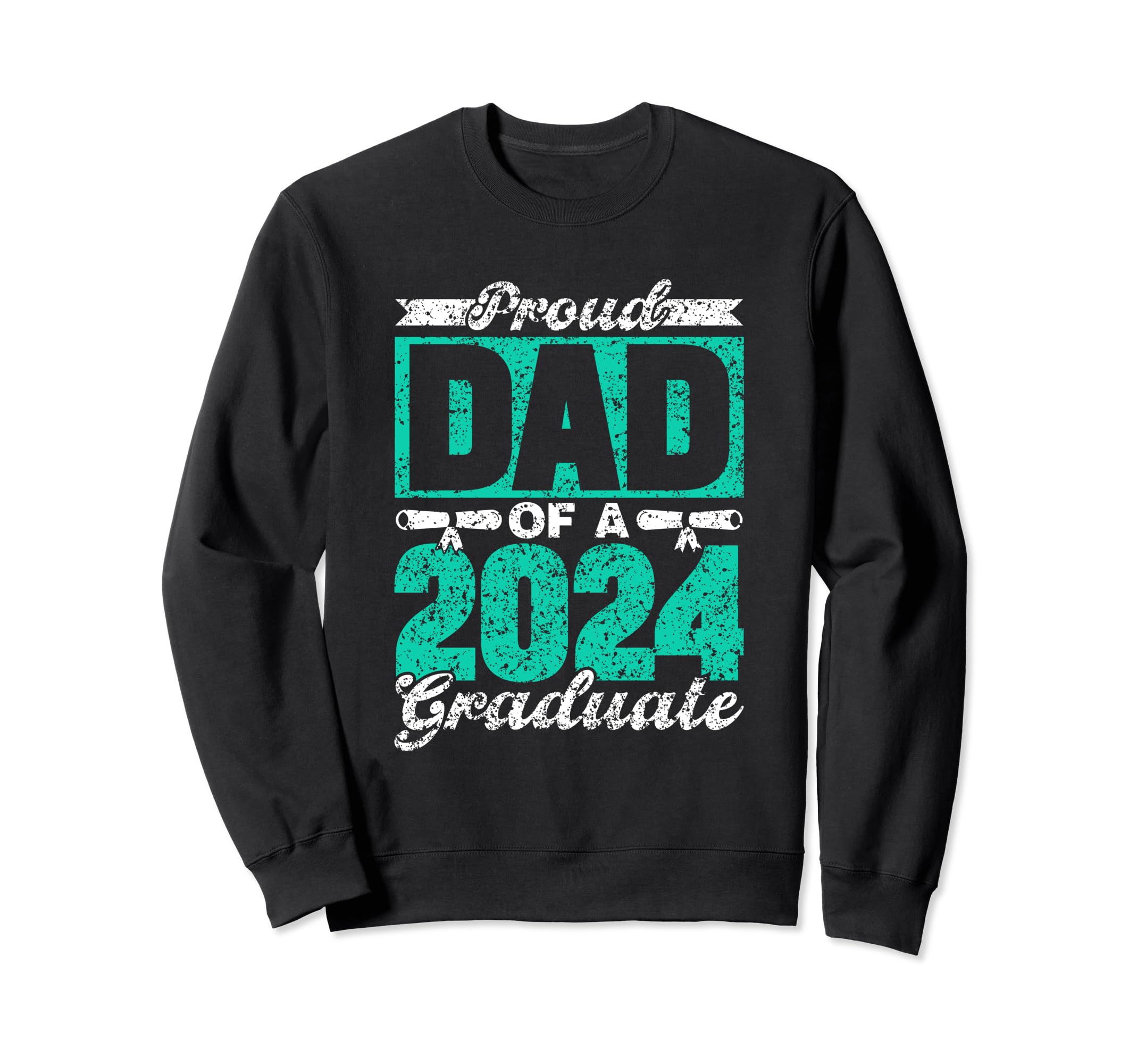 Proud Dad 2024 Graduate Family Sweatshirt - Aesthetic Graphic Men Women - T-Shirt, Sweatshirt, Hoodie