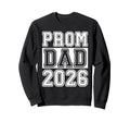 Prom Squad 2026 Proud Dad Graduate Sweatshirt - Streetwear Style Men Women - T-Shirt, Sweatshirt, Hoodie