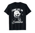 Living Life Sidelines Mom Skeleton T-Shirt - Aesthetic Graphic Unisex - T-Shirt, Sweatshirt, Hoodie