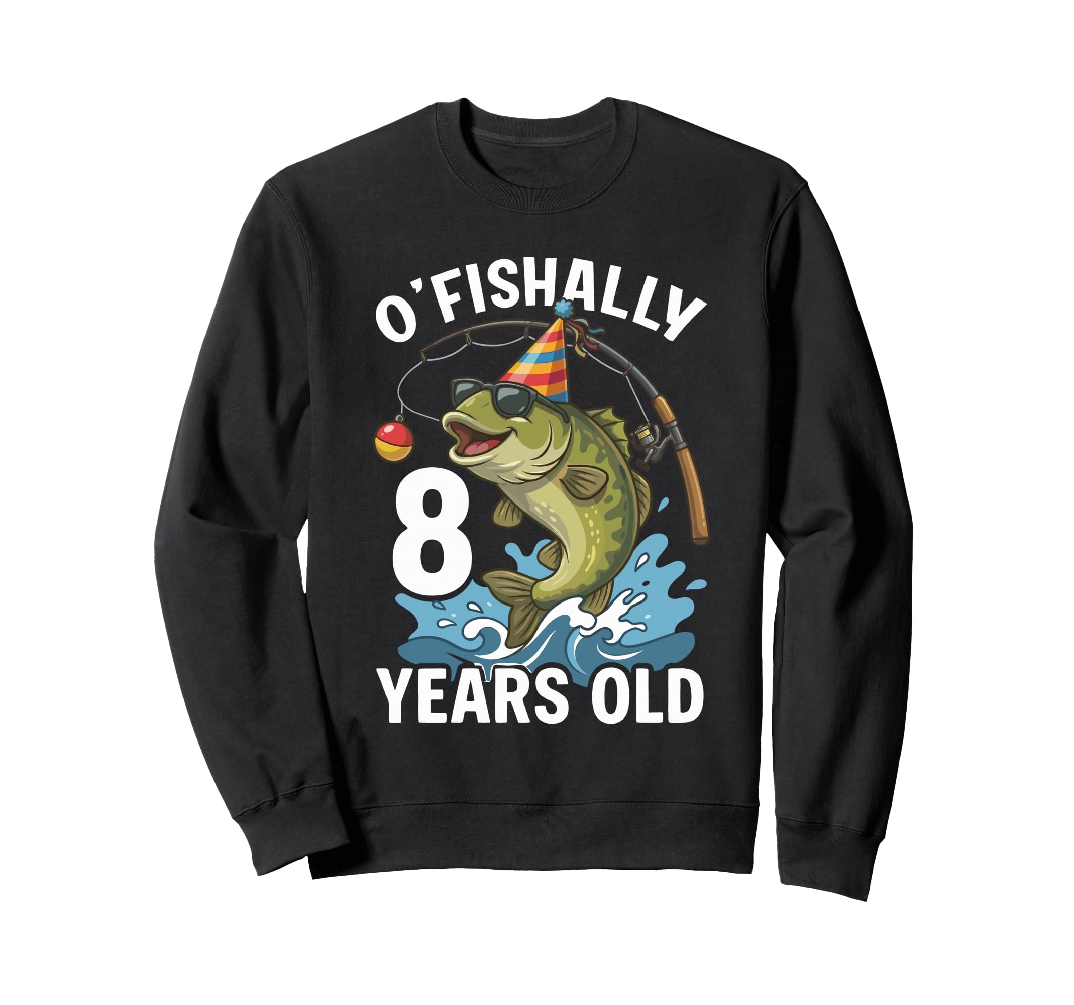 Ofishally 8 Years Old Fishing Sweatshirt - Unique Graphic Men Women - T-Shirt, Sweatshirt, Hoodie