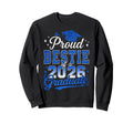Proud Bestie 2026 Graduate Sweatshirt - Streetwear Style for Adults - T-Shirt, Sweatshirt, Hoodie