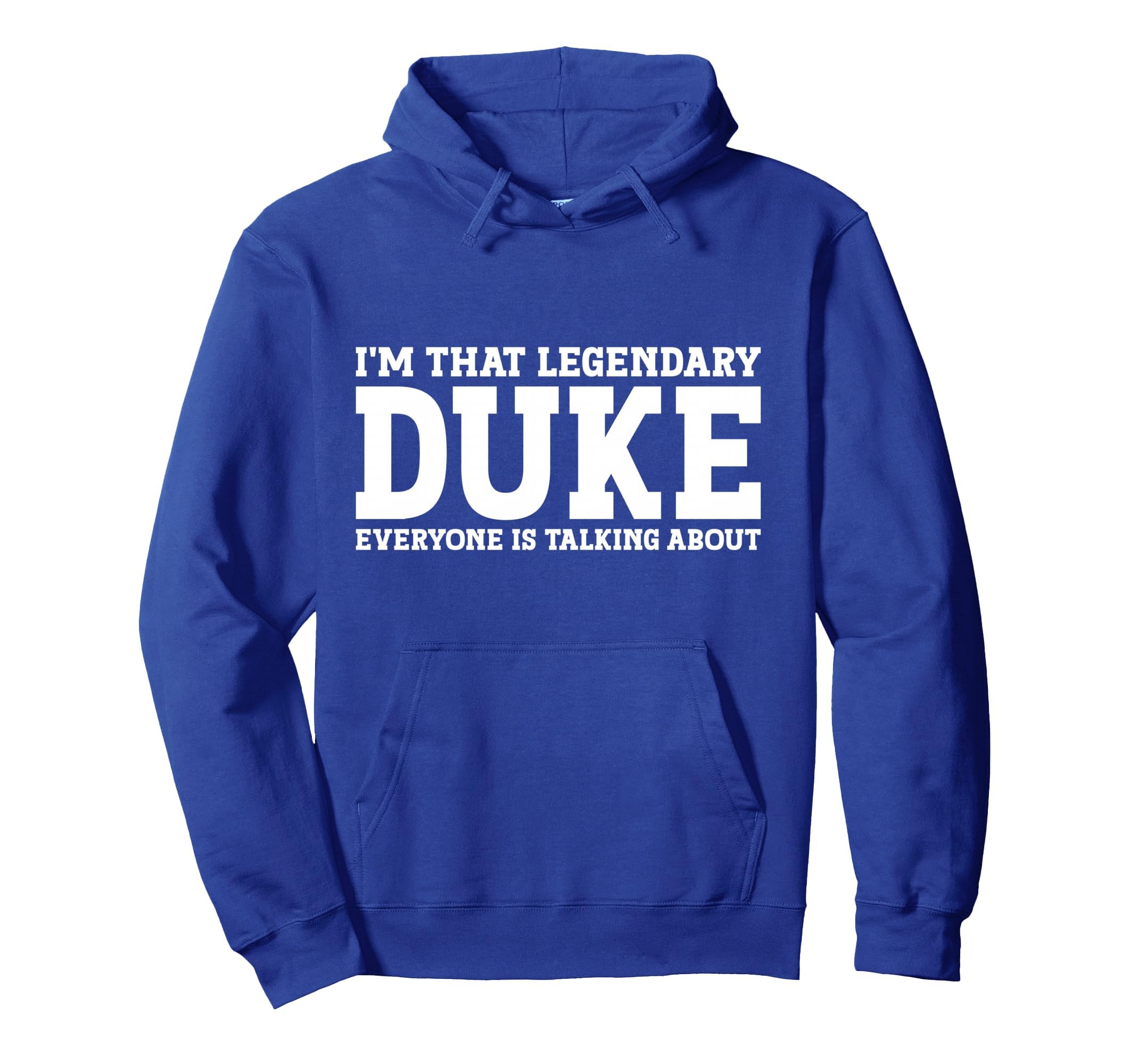 Duke Personal Name Funny Duke Hoodie - Unique Graphic for Adults - T-Shirt, Sweatshirt, Hoodie