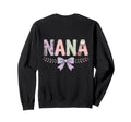 Nana Floral Letters Bow Flowers Love Sweatshirt - Unique Graphic Unisex - T-Shirt, Sweatshirt, Hoodie