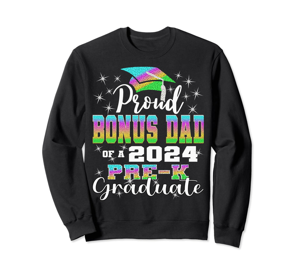 Proud Bonus Dad Prek School Sweatshirt - Custom Art Print for Adults - T-Shirt, Sweatshirt, Hoodie