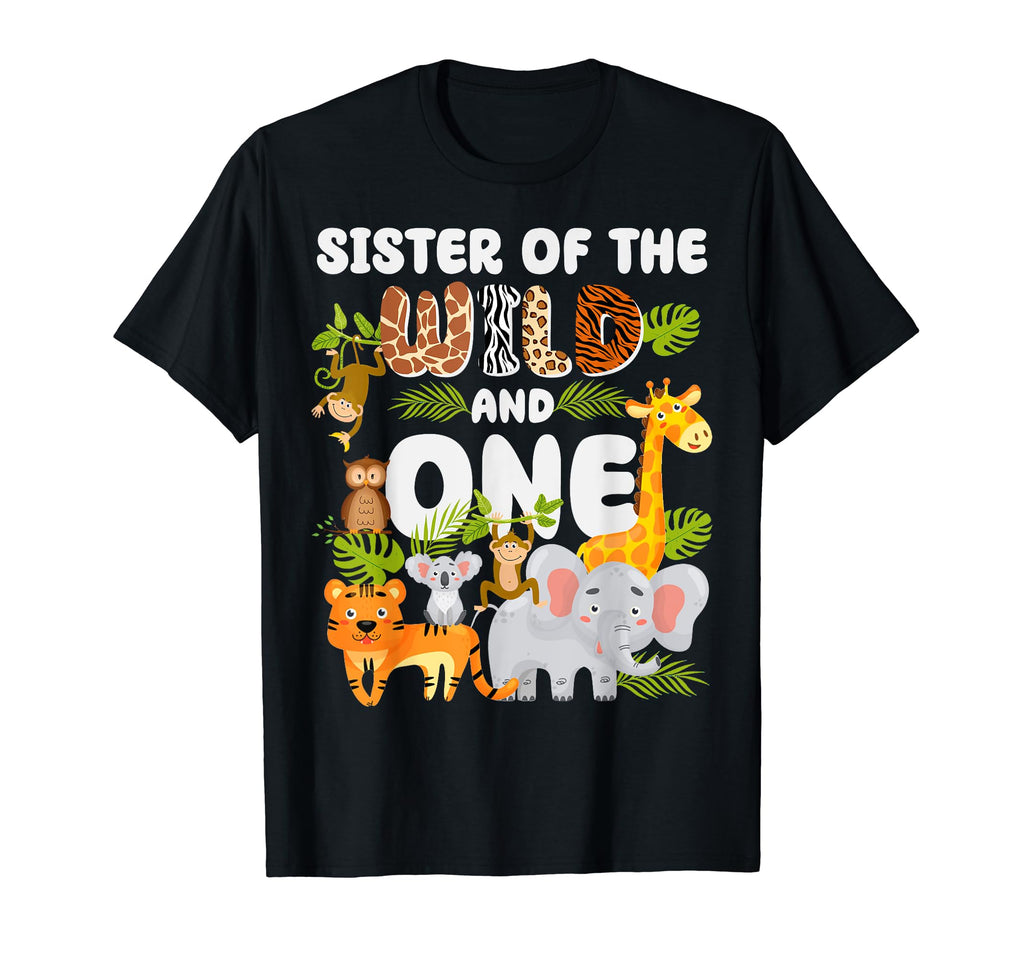 Sister Wild One Zoo 1St Birthday Safari T-Shirt - Minimalist Print Unisex - T-Shirt, Sweatshirt, Hoodie