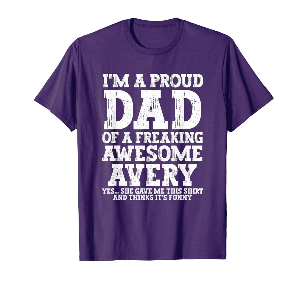 Dad Avery Personalized Name Funny T-Shirt - Streetwear Style for Adults - T-Shirt, Sweatshirt, Hoodie