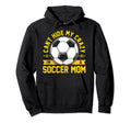 Funny Soccer I Cant Hide My Crazy Im Soccer Hoodie - Unique Graphic Unisex - T-Shirt, Sweatshirt, Hoodie