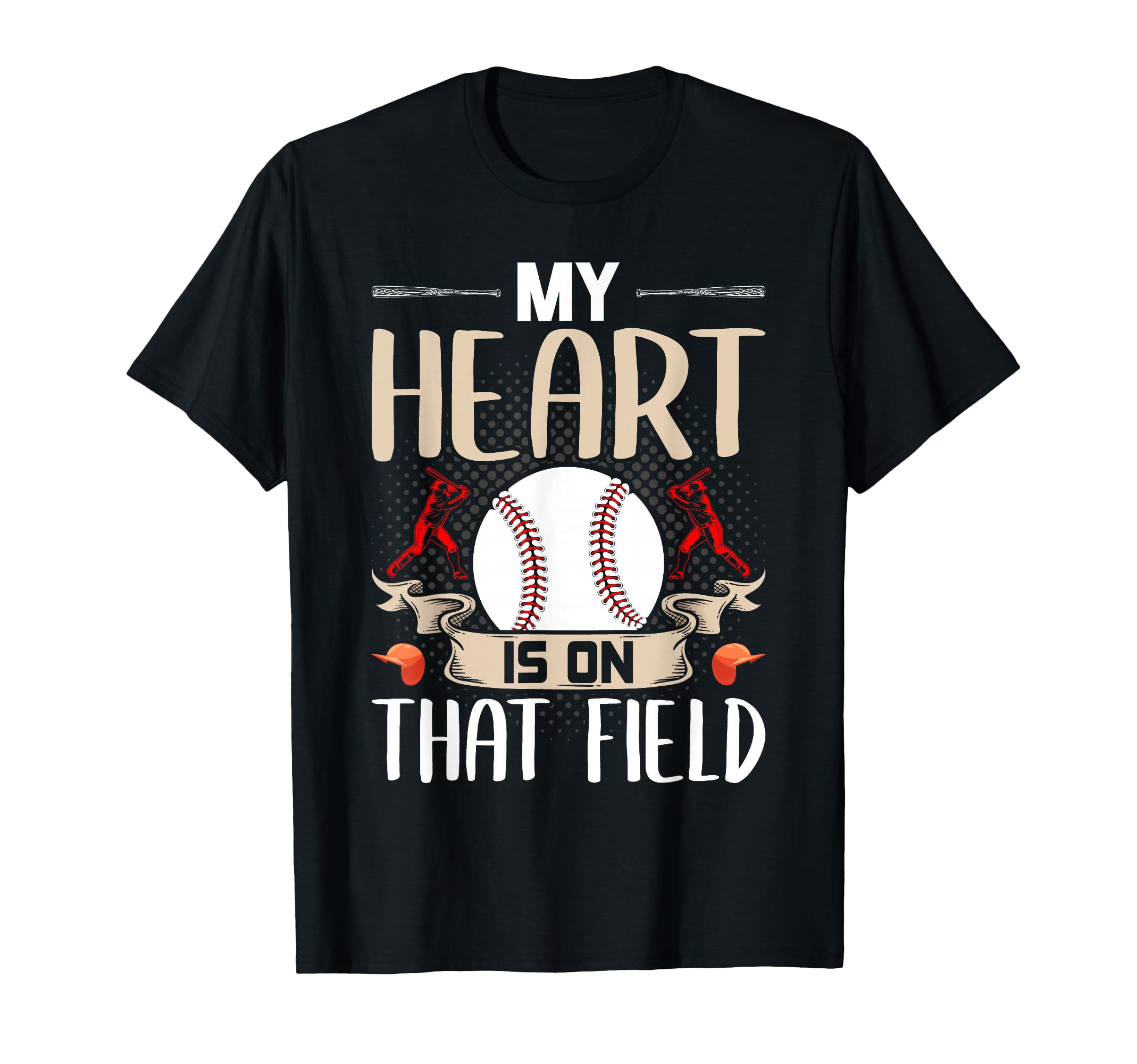 My Heart Is That Field Baseball Lover T-Shirt - Streetwear Style Men Women - T-Shirt, Sweatshirt, Hoodie