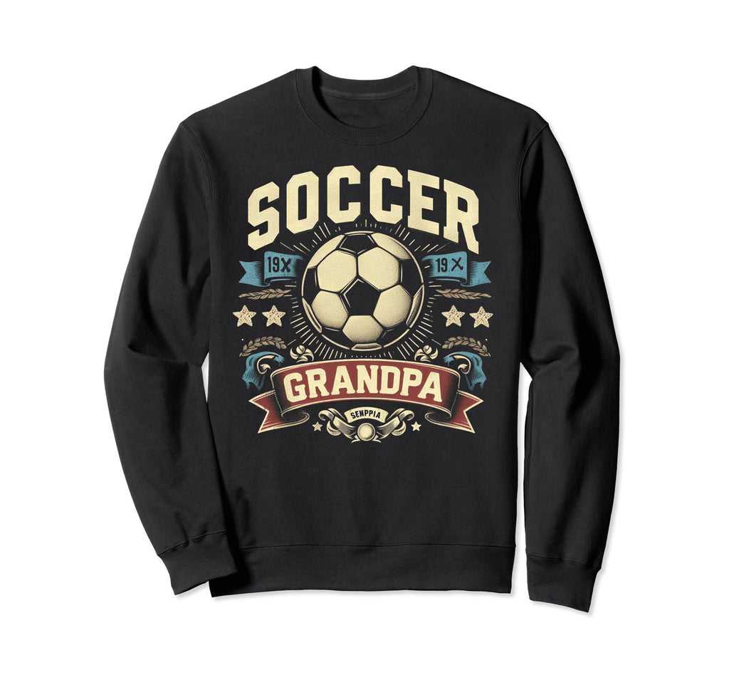 Soccer Grandpa Fathers Day Gift Sweatshirt - Unique Graphic Unisex - T-Shirt, Sweatshirt, Hoodie