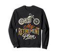 Retired Biker Motorcycle My Sweatshirt - Novelty Apparel for Adults - T-Shirt, Sweatshirt, Hoodie