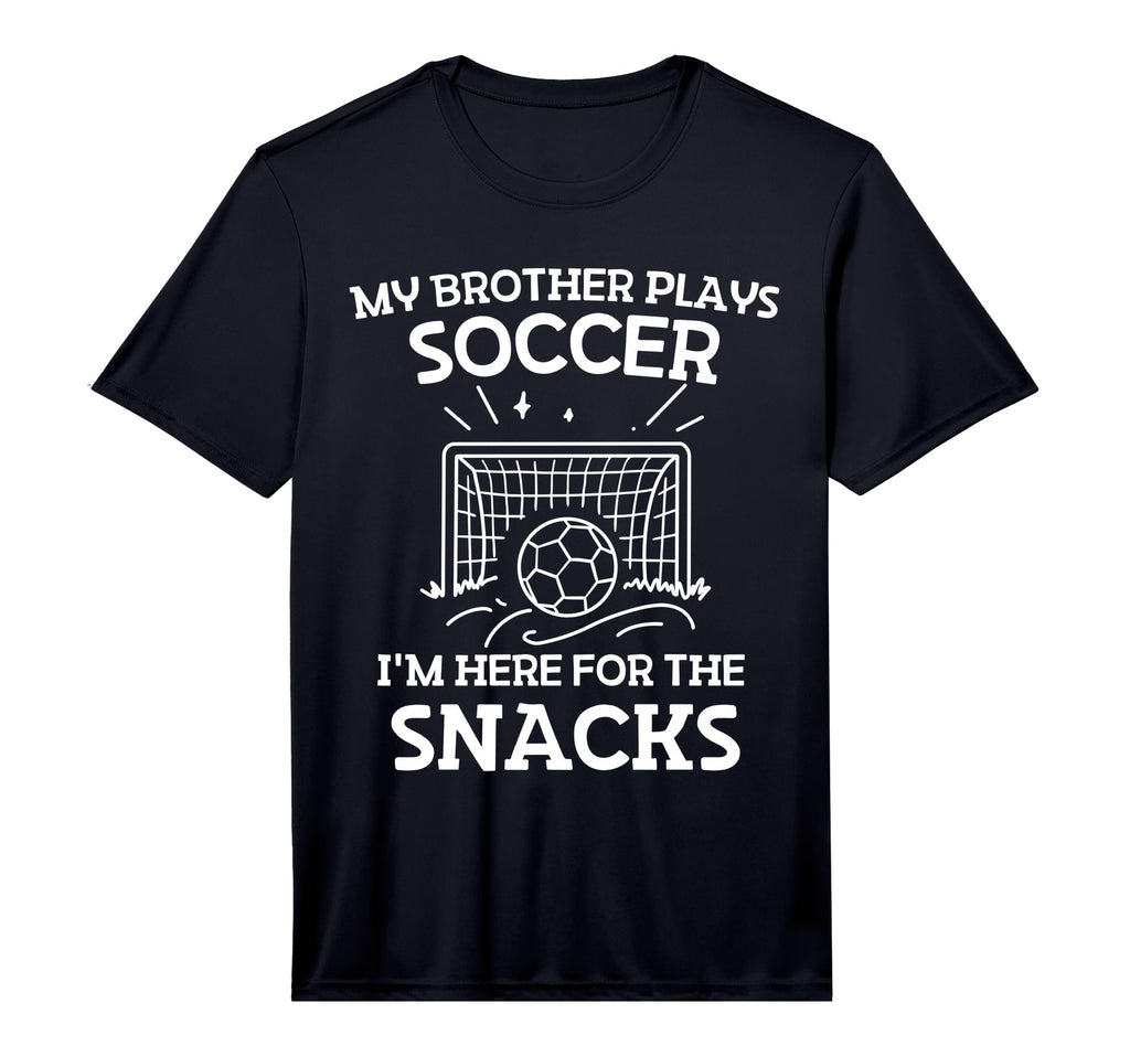 My Brother Plays Soccer Im Here T-Shirt - Custom Art Print Men Women - T-Shirt, Sweatshirt, Hoodie