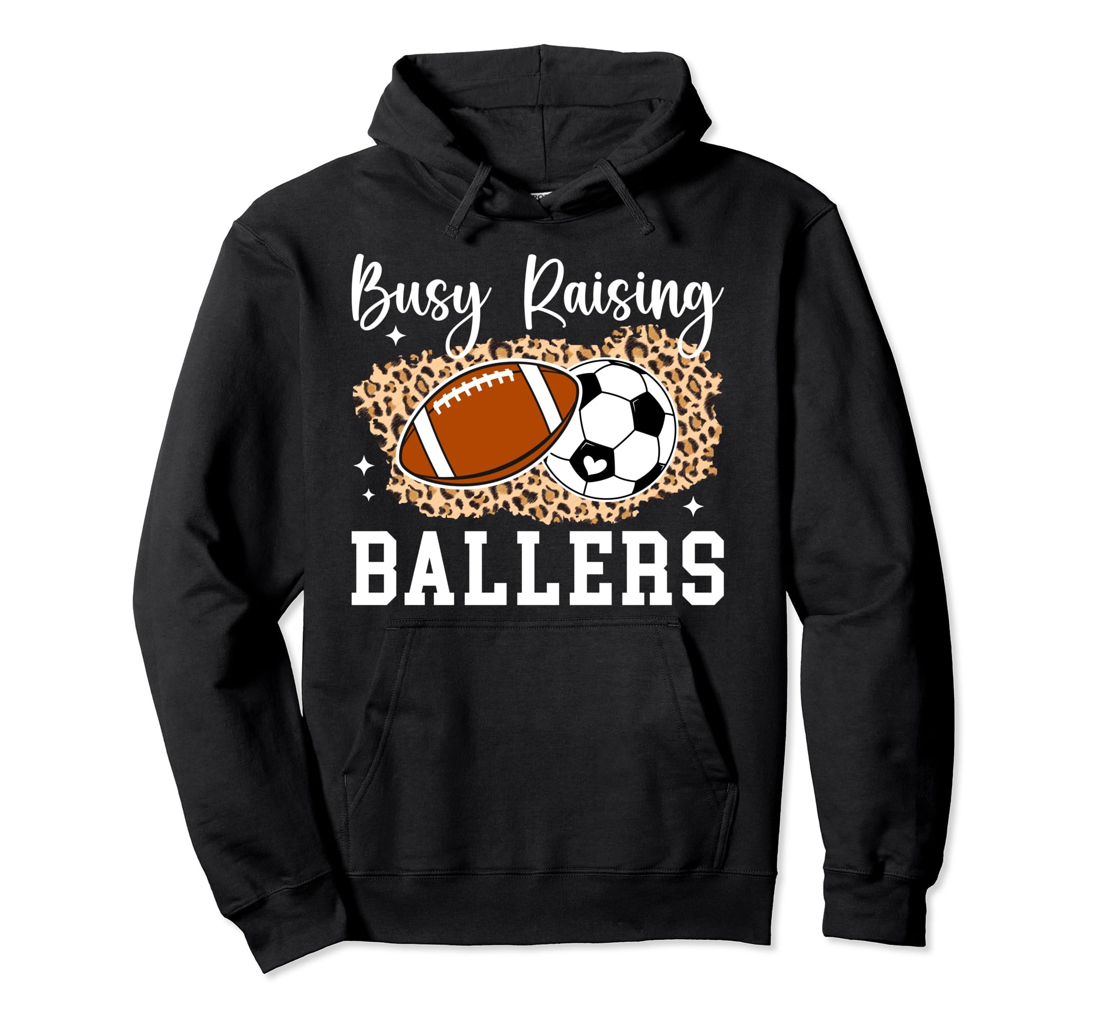 Busy Raising Ballers Football Soccer Mom Hoodie - Trendy Graphic for Adults - T-Shirt, Sweatshirt, Hoodie