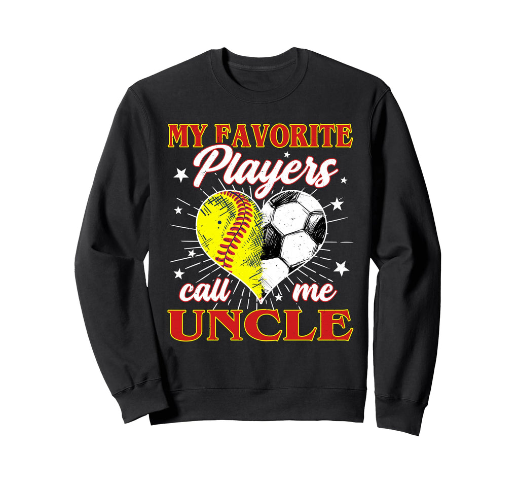 My Favorite Softball Soccer Players Sweatshirt - Unique Graphic Unisex - T-Shirt, Sweatshirt, Hoodie