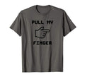Pull My Finger Funny Dad Fart Joke T-Shirt - Streetwear Style Men Women - T-Shirt, Sweatshirt, Hoodie