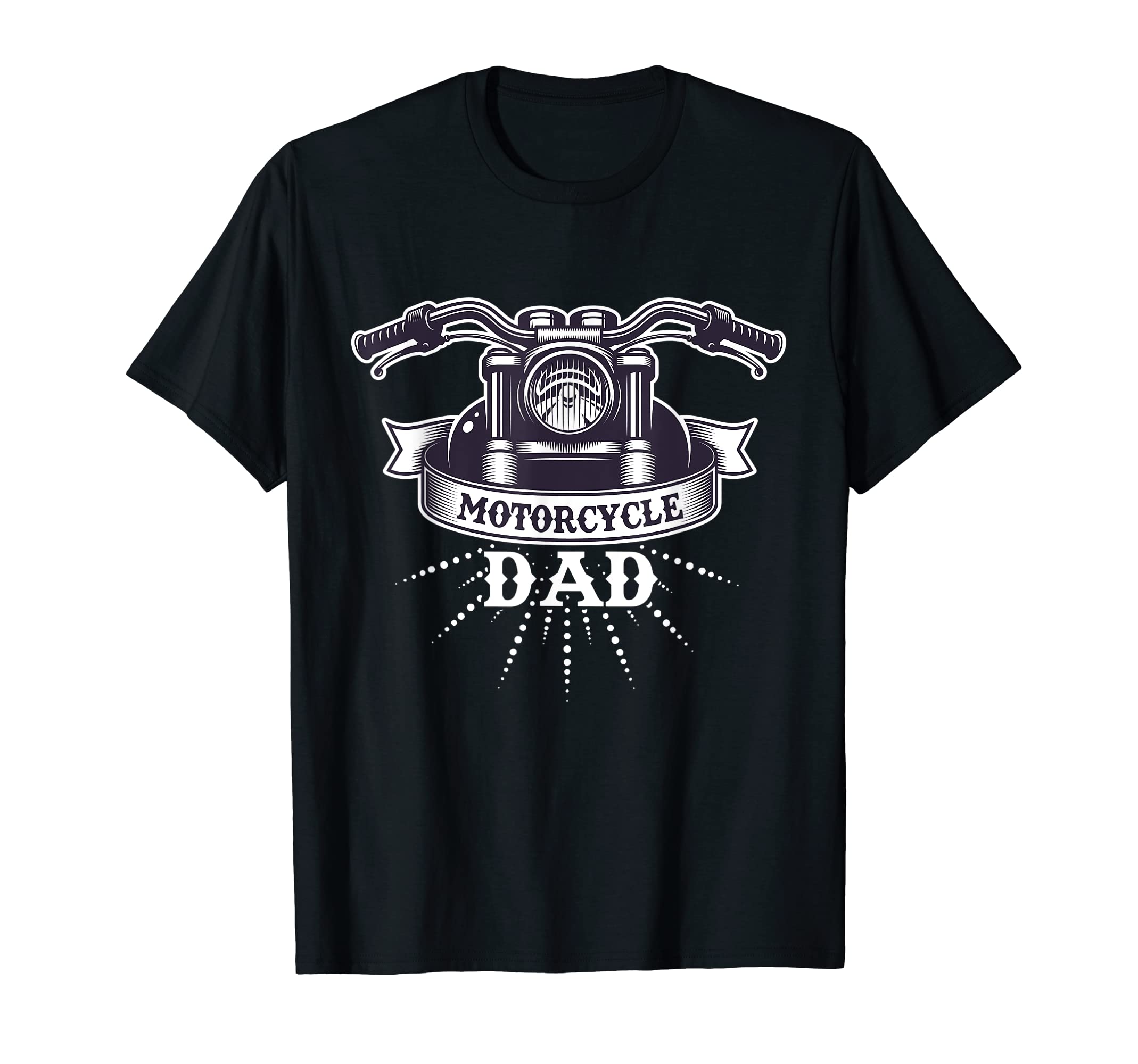 Fun Biker Motorcycle Dad Biker Father T-Shirt - Novelty Apparel Men Women - T-Shirt, Sweatshirt, Hoodie