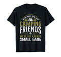 More Than Just Camping Friends Small T-Shirt - Custom Art Print Unisex - T-Shirt, Sweatshirt, Hoodie