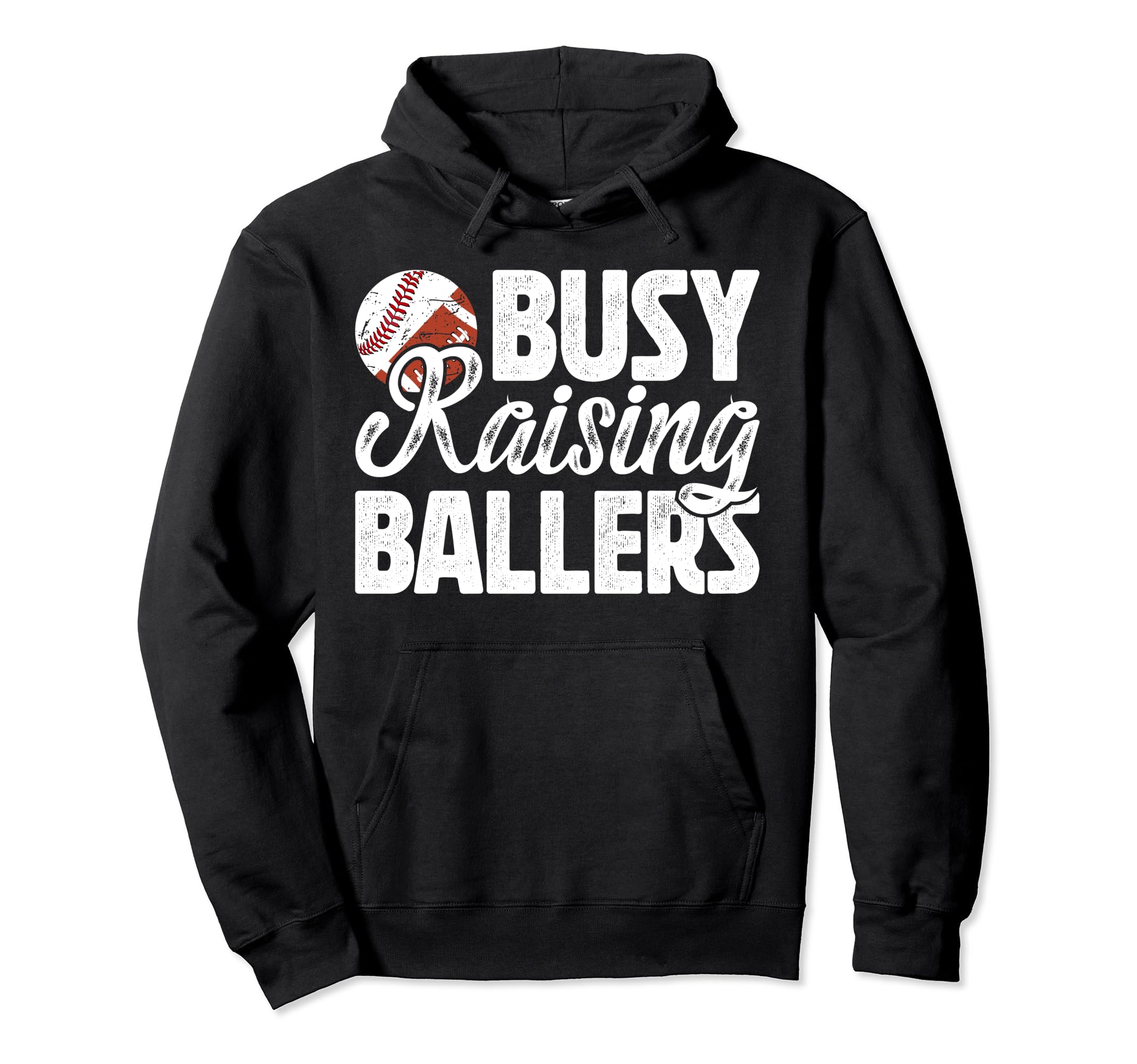 Busy Raising Ballers Football Hoodie - Streetwear Style for Adults - T-Shirt, Sweatshirt, Hoodie