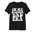 Groovy My Soccer Dad Era Fathers Day T-Shirt - Graphic Print for Adults - T-Shirt, Sweatshirt, Hoodie