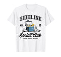 Sideline Social Club Soccer Mom Game Day T-Shirt - Graphic Print Unisex - T-Shirt, Sweatshirt, Hoodie