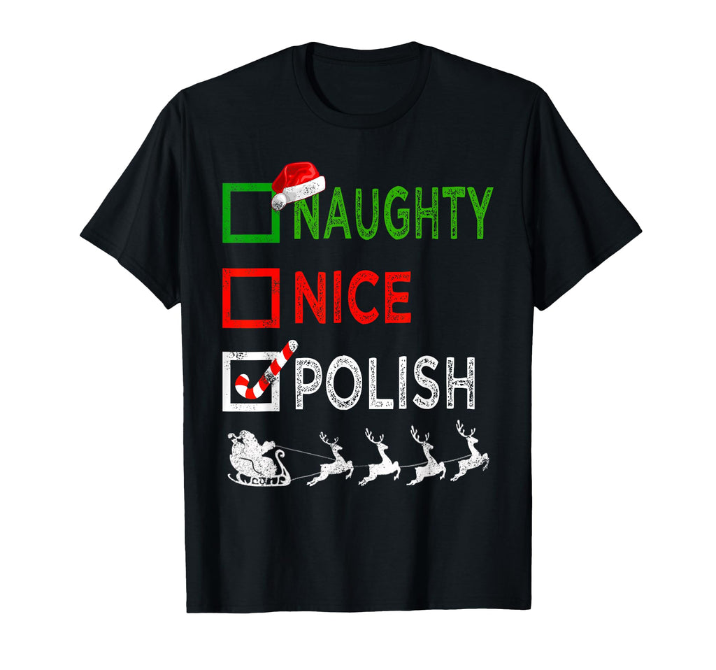 Naughty Nice Polish Pajamas Funny Santa Hat T-Shirt - Unique Graphic Unisex - T-Shirt, Sweatshirt, Hoodie