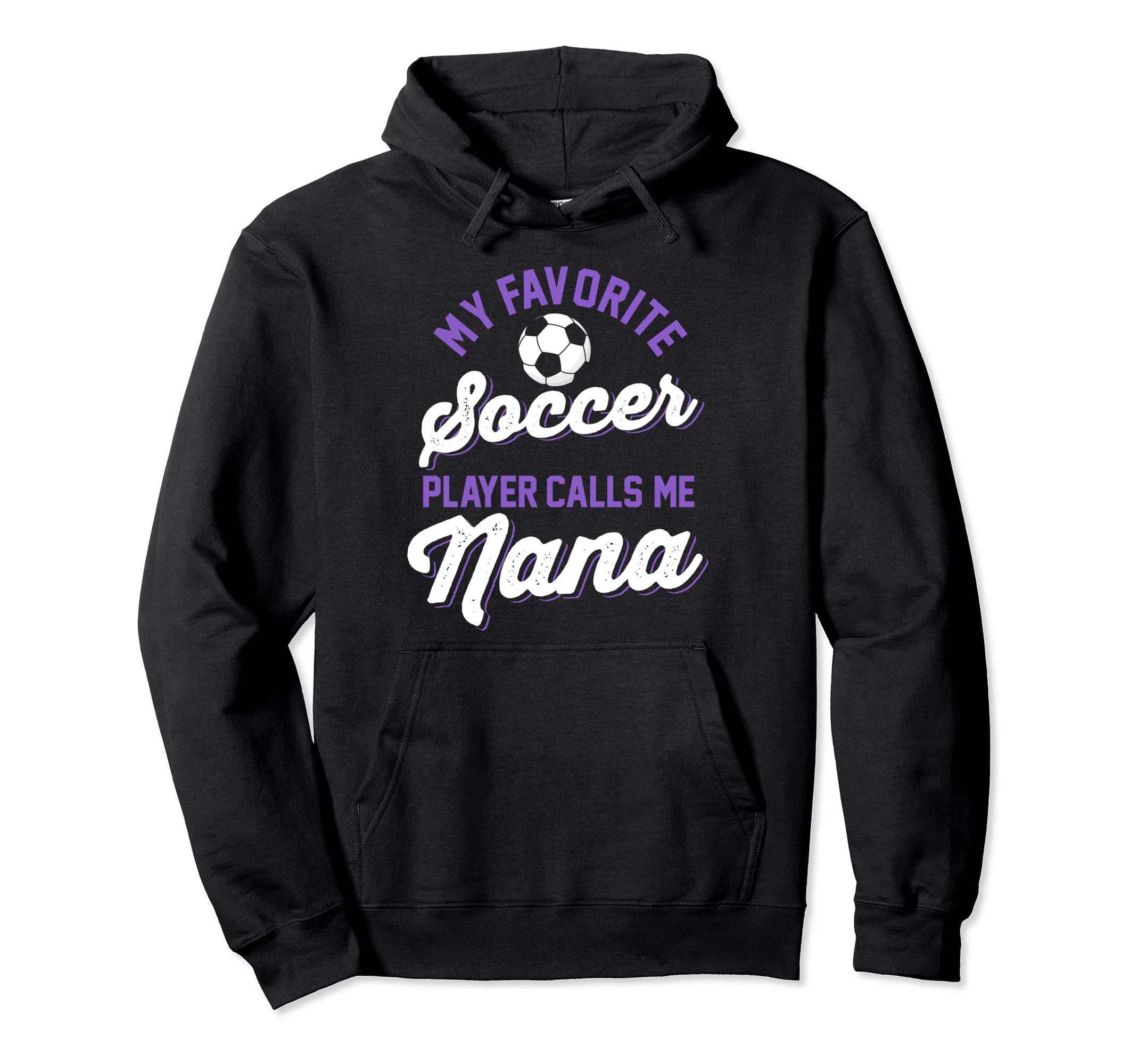 My Favorite Soccer Player Calls Me Hoodie - Streetwear Style Men Women - T-Shirt, Sweatshirt, Hoodie