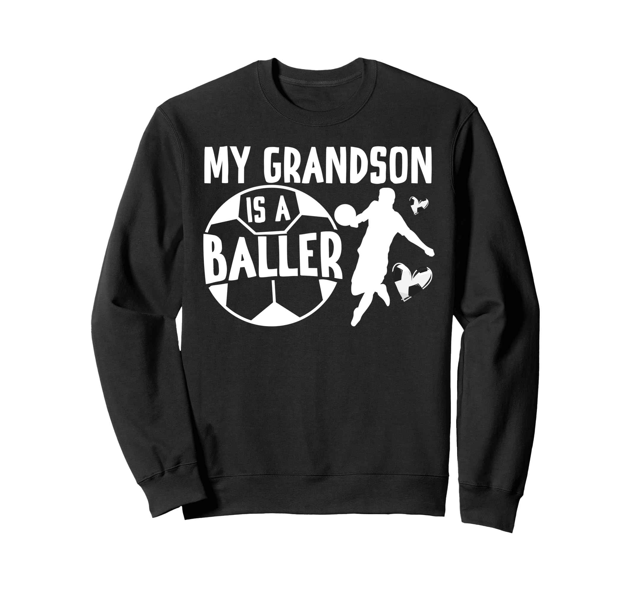 My Grandson Is Baller Soccer Nana Sweatshirt - Trendy Graphic for Adults - T-Shirt, Sweatshirt, Hoodie