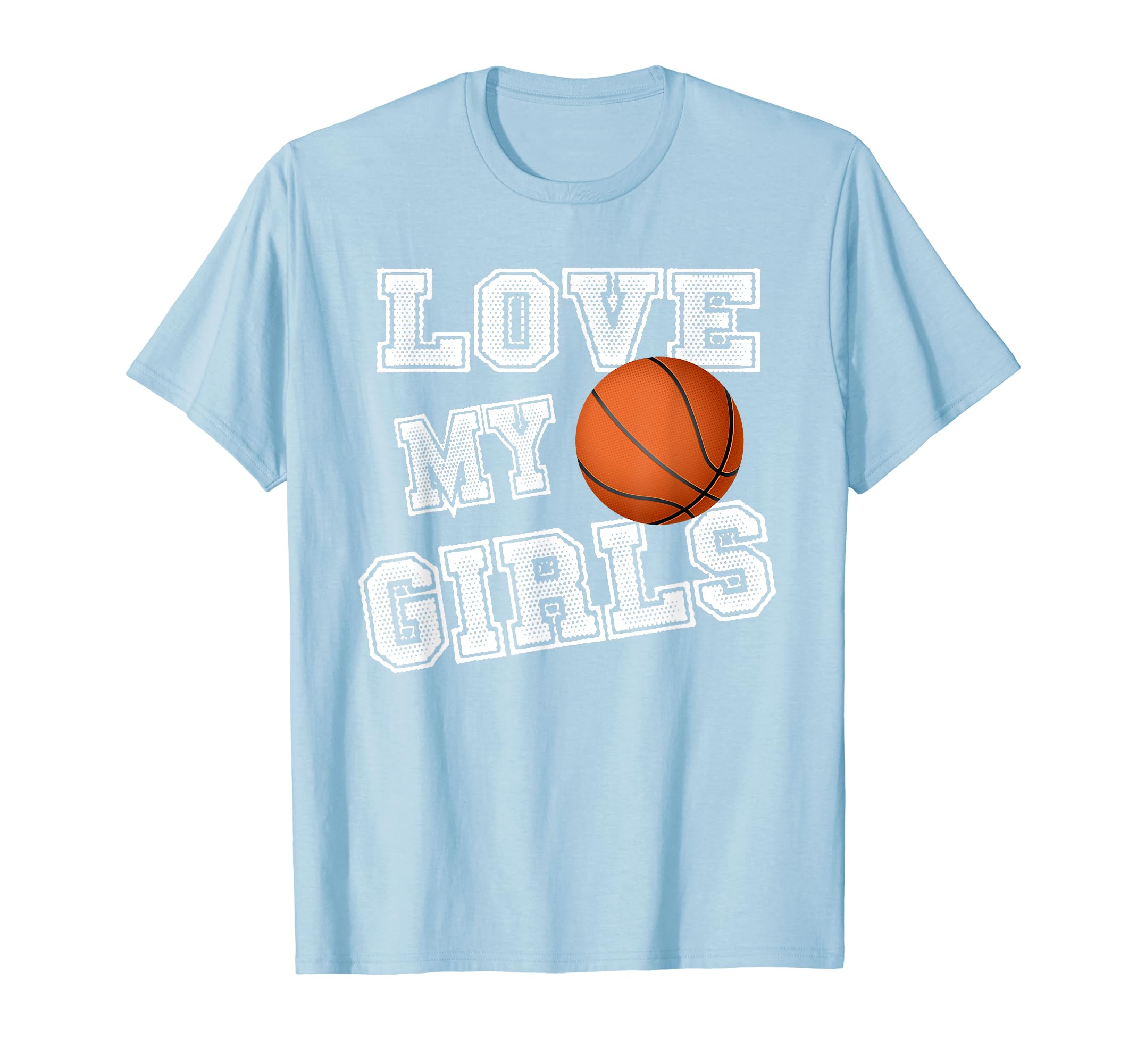 I Love My Basketball Basketball Mom Dad T-Shirt - Novelty Apparel Unisex - T-Shirt, Sweatshirt, Hoodie