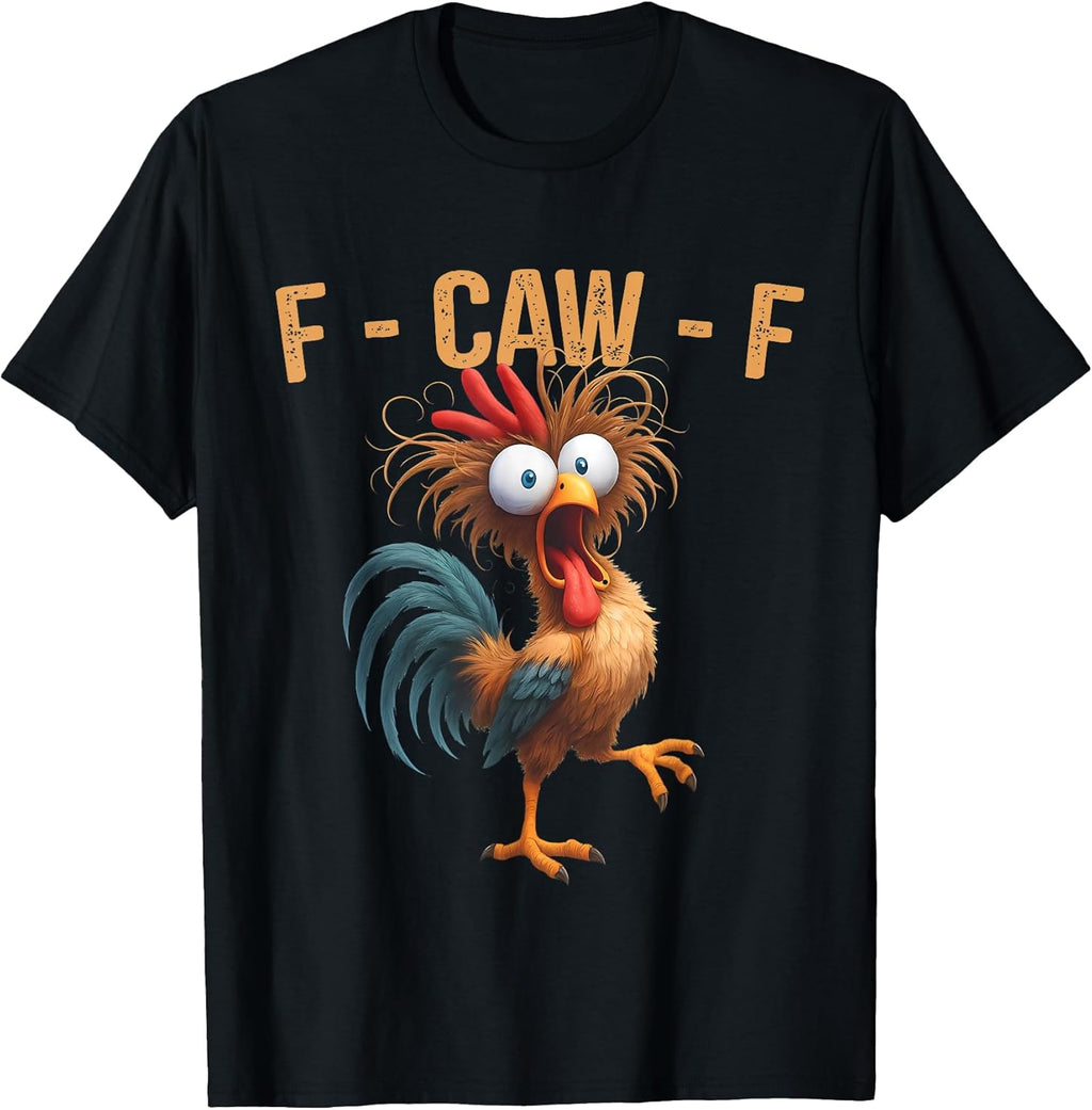 F-Caw-F Funny Chicken Humor Quote Rooster Meme Men - Adult & Kids T-Shirts, Sweatshirts & Hoodies apparel design preview 1