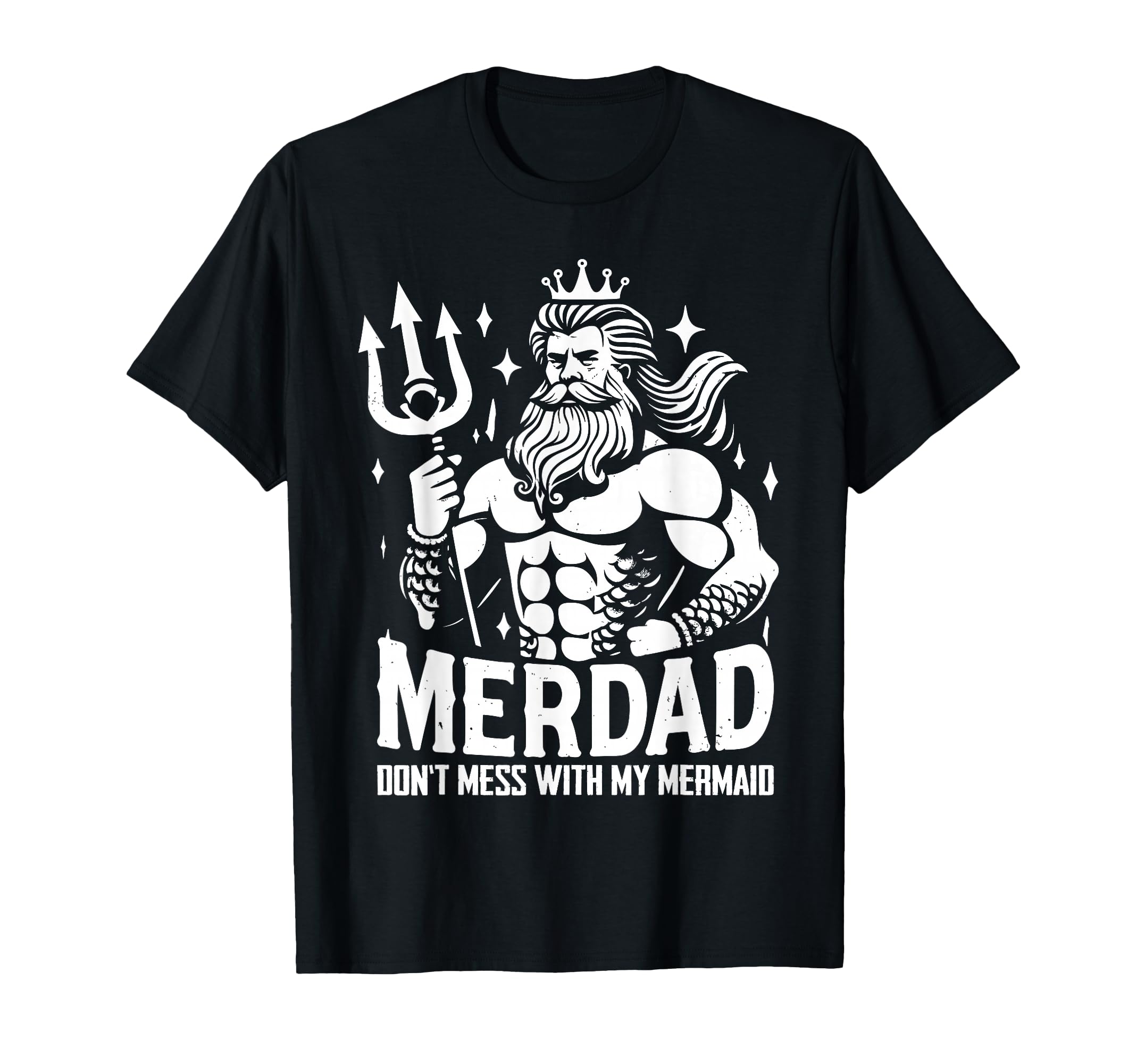 Merdad Dont Mess My Mermaid T-Shirt - Streetwear Style Men Women - T-Shirt, Sweatshirt, Hoodie