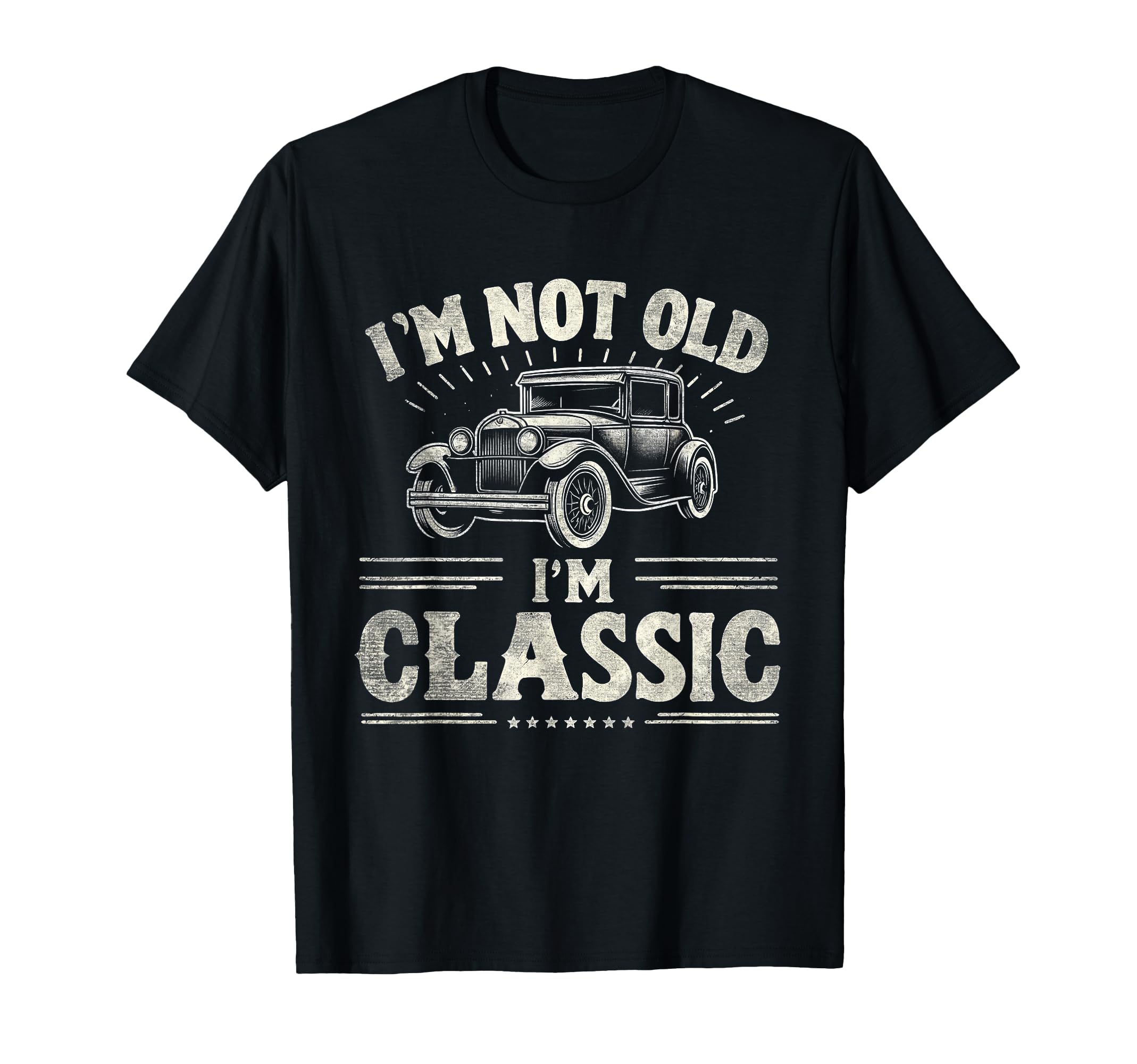 Im Not Old Im Funny Car T-Shirt - Aesthetic Graphic Men Women - T-Shirt, Sweatshirt, Hoodie