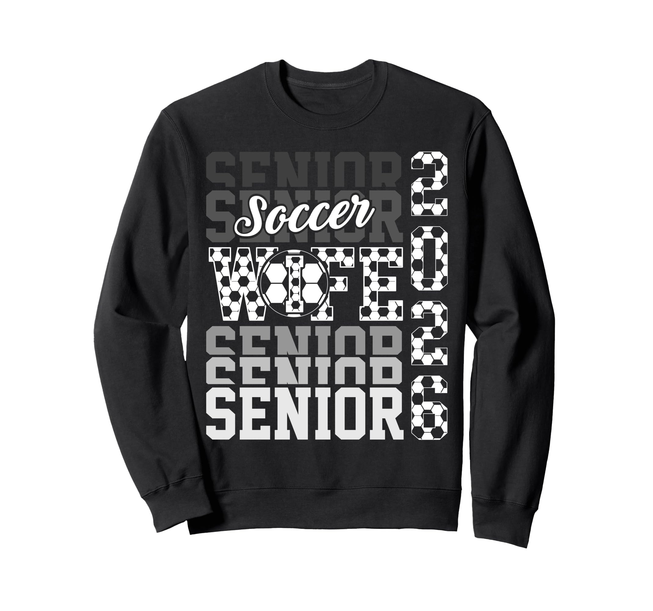 2026 Soccer Senior Wife Graduation Sweatshirt - Unique Graphic Men Women - T-Shirt, Sweatshirt, Hoodie