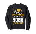 Proud Girlfriend Class 2026 Sweatshirt - Novelty Apparel Men Women - T-Shirt, Sweatshirt, Hoodie