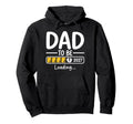 Dad To Be 2027 Dad Loading Funny New Hoodie - Minimalist Print for Adults - T-Shirt, Sweatshirt, Hoodie