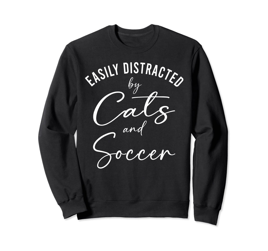 Funny Cat Shirts Easily Distracted Sweatshirt - Trendy Graphic Men Women - T-Shirt, Sweatshirt, Hoodie