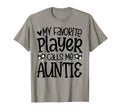 My Favorite Player Calls Me Auntie T-Shirt - Minimalist Print for Adults - T-Shirt, Sweatshirt, Hoodie