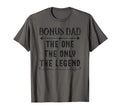 Bonus Dad One Only Legend Fathers T-Shirt - Aesthetic Graphic for Adults - T-Shirt, Sweatshirt, Hoodie