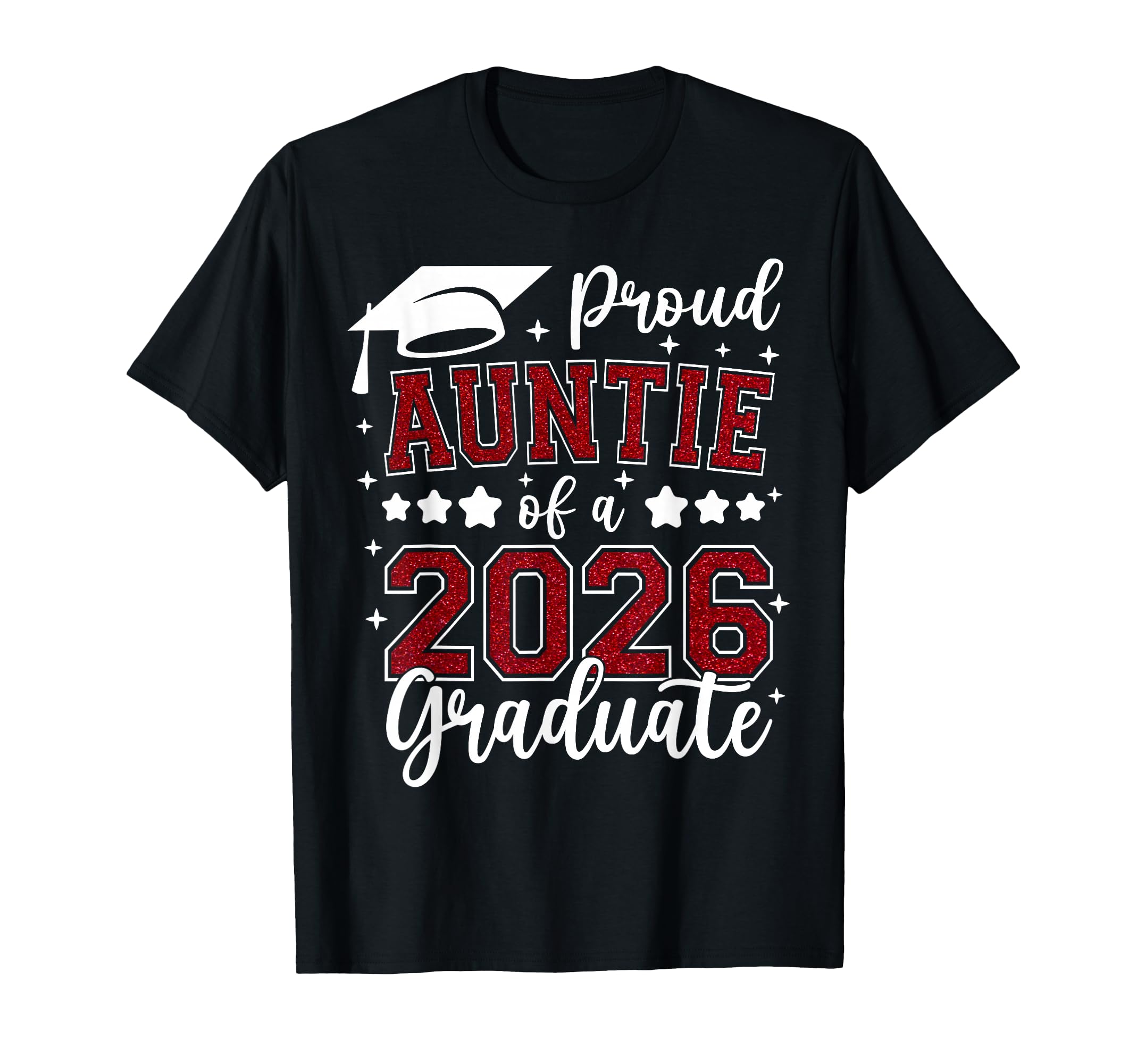 Proud Auntie 2026 Graduate Senior T-Shirt - Streetwear Style Men Women - T-Shirt, Sweatshirt, Hoodie