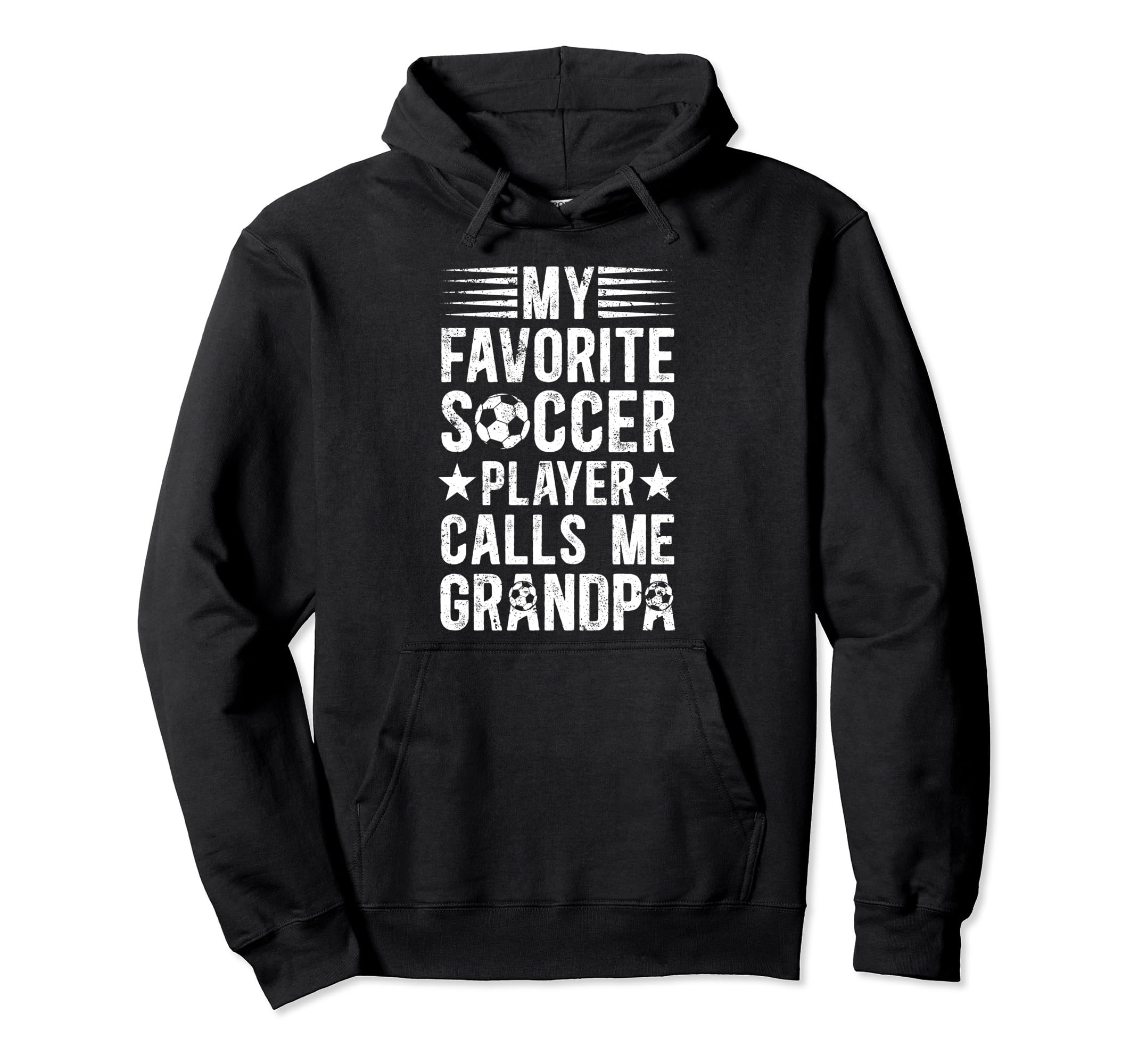My Favorite Soccer Player Grandpa Hoodie - Casual Everyday Wear Unisex - T-Shirt, Sweatshirt, Hoodie