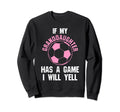 If My Granddaughter Has Game I Will Sweatshirt - Trendy Graphic for Adults - T-Shirt, Sweatshirt, Hoodie