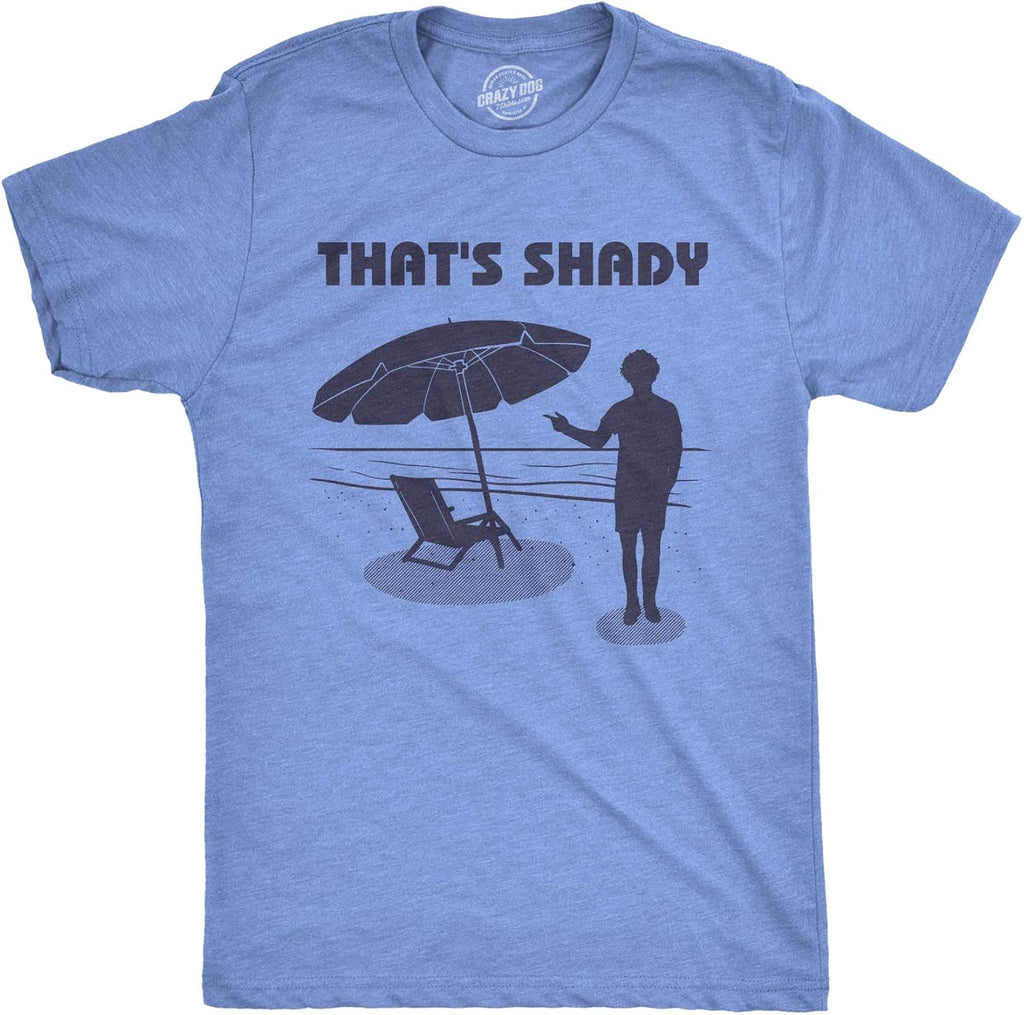 Mens Thats Shady Funny Beach Vacation Sarcastic - Adult & Kids T-Shirts, Sweatshirts & Hoodies apparel design preview 1