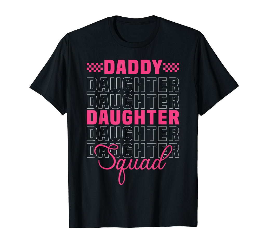 Daddy Daughter Squad Matching Group T-Shirt - Custom Art Print for Adults - T-Shirt, Sweatshirt, Hoodie